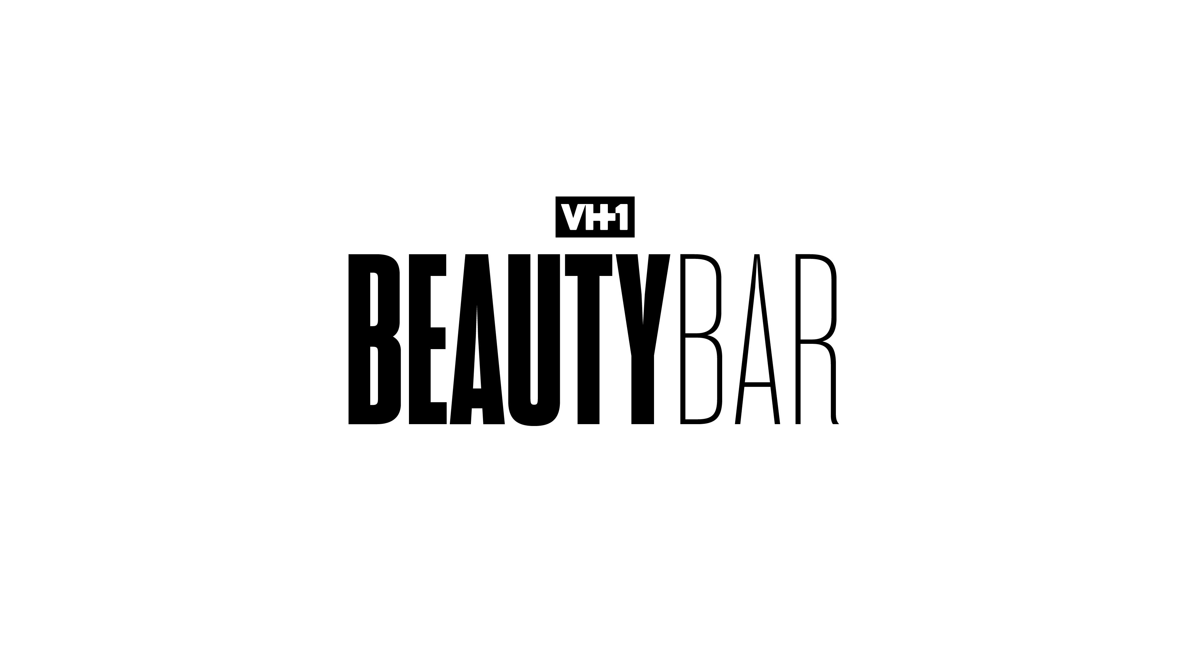 ​VH1 Premieres New Series 'VH1 Beauty Bar' Feb. 28