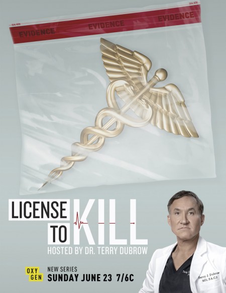 Dr. Terry Durbow Hosts “License to Kill” Premiering June 23